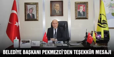 Belediye Başkanı Pekmezci’den Teşekkür Mesajı