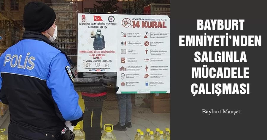 Bayburt Emniyeti'nden Salgınla Mücadele Çalışması