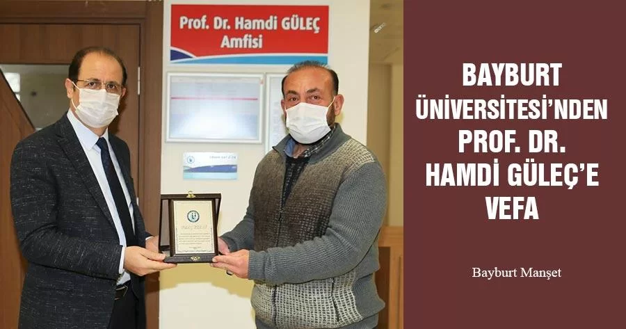 Bayburt Üniversitesi’nden Prof. Dr. Hamdi Güleç’e Vefa
