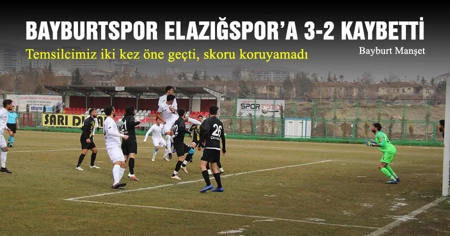 Bayburtspor Elazığspor’a 3-2 Kaybetti