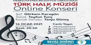Denizli Merkezefendi Belediyesi’nden online konser