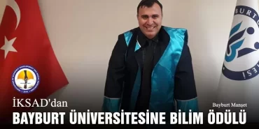İKSAD'dan Bayburt Üniversitesine Bilim Ödülü