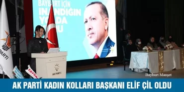 Ak Parti Bayburt Kadın Kolları Başkanı Elif Çil Oldu