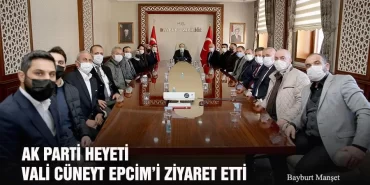 Ak Parti Heyeti Vali Cüneyt Epcim’i Makamında Ziyaret Etti