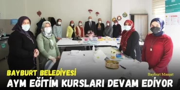 Bayburt Aile Yaşam Merkezi Kursları Devam Ediyor