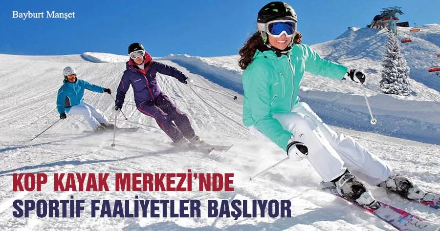 Kop Kayak Merkezi’nde Sportif Faaliyetler Başlıyor