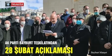Ak Parti Bayburt Teşkilatından 28 Şubat Açıklaması