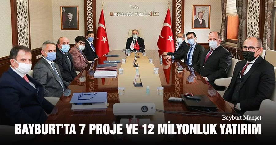 Bayburt’ta 7 Proje ve 12 Milyonluk Yatırım