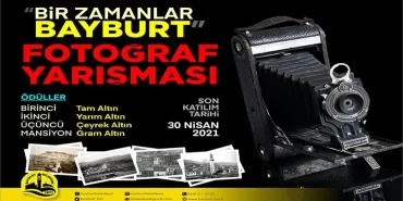 Bir Zamanlar Bayburt Temalı Fotoğraf Yarışması