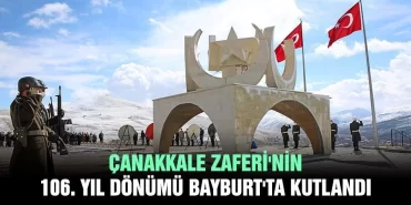 Çanakkale Zaferi'nin 106. Yıl Dönümü Bayburt'ta Kutlandı