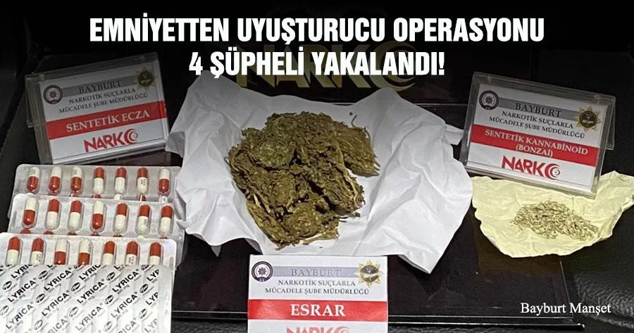 Emniyetten Uyuşturucu Operasyonu 4 Şüpheli Yakalandı!