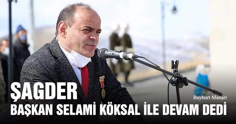 ŞAGDER, Başkan Selami Köksal İle Devam Dedi