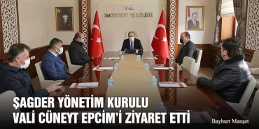 ŞAGDER Yönetim Kurulu, Vali Epcim’i Ziyaret Etti