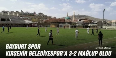 Bayburt Spor Kırşehir Belediyespor’a 3-2 Mağlup Oldu