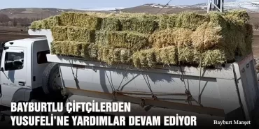 Bayburtlu Çiftçilerden Yusufeli’ne Yardımlar Devam Ediyor