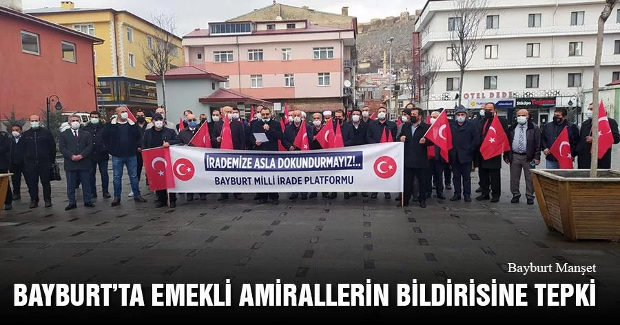 Bayburt’ta Emekli Amirallerin Bildirisine Tepki