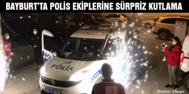Bayburt’ta Polis Ekiplerine Sürpriz Kutlama
