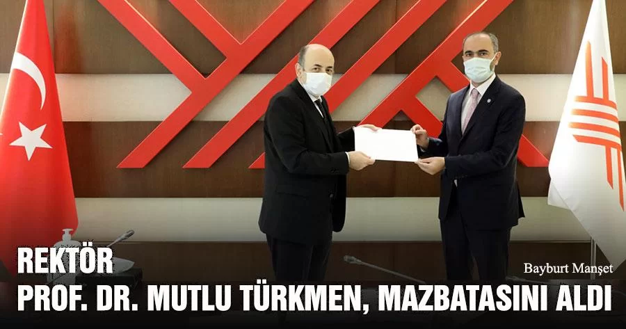 Rektör Prof. Dr. Mutlu Türkmen, Mazbatasını Aldı