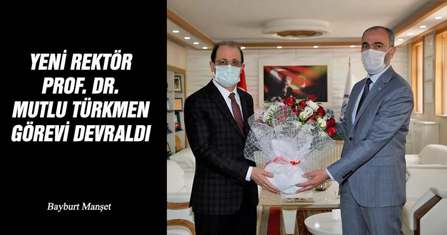 Yeni Rektör Prof. Dr. Mutlu Türkmen Görevi Devraldı