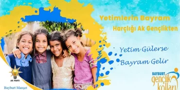 AK Gençlikten Yetimlere Bayram Harçlığı