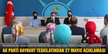 Ak Parti Bayburt Teşkilatından 27 Mayıs Açıklaması