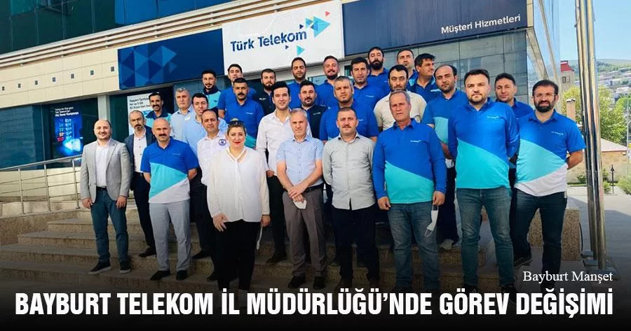 Bayburt Telekom İl Müdürlüğü’nde Görev Değişimi