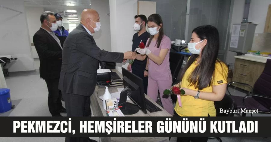 Pekmezci, Hemşireler Gününü Kutladı