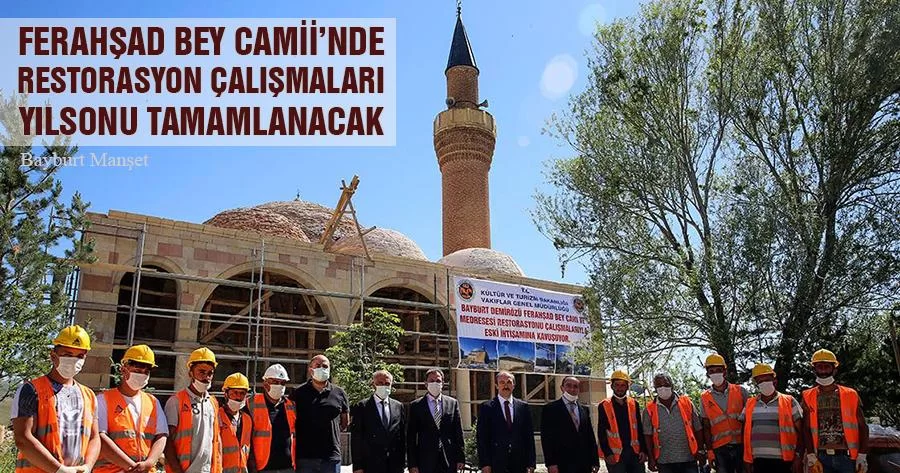 Ferahşad Bey Camii’nde Restorasyon Çalışmaları Yılsonu Tamamlanacak