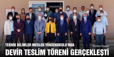 Teknik Bilimler Meslek Yüksekokulu’nda Devir Teslim Töreni Gerçekleşti