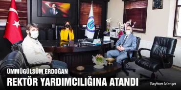 Ümmügülsüm Erdoğan Bayburt Üniversitesi Rektör Yardımcılığına Atandı