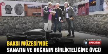Baksı Müzesi’nde Sanatın Ve Doğanın Birlikteliğine Övgü