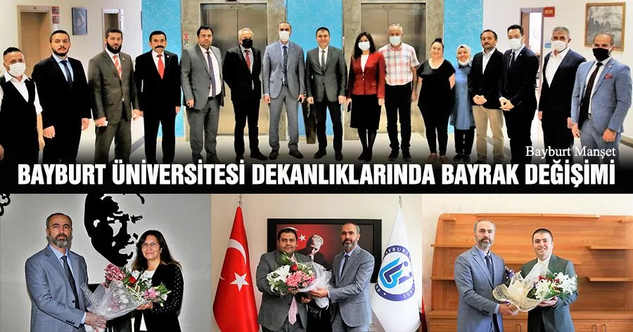 Bayburt Üniversitesi Dekanlıklarında Bayrak Değişimi