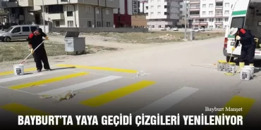 Bayburt’ta Yaya Geçidi Çizgileri Yenileniyor