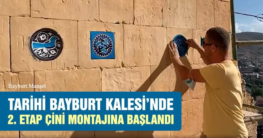 Tarihi Bayburt Kalesi’nde 2. Etap Çin-i Montajına Başlandı