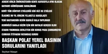 Başkan Polat Yerel Basının Sorularını Yanıtladı