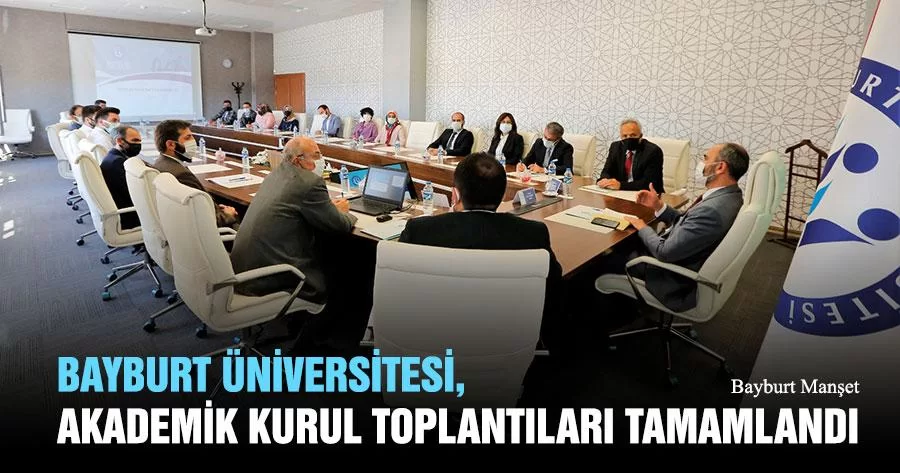 Bayburt Üniversitesi, Akademik Kurul Toplantıları Tamamlandı