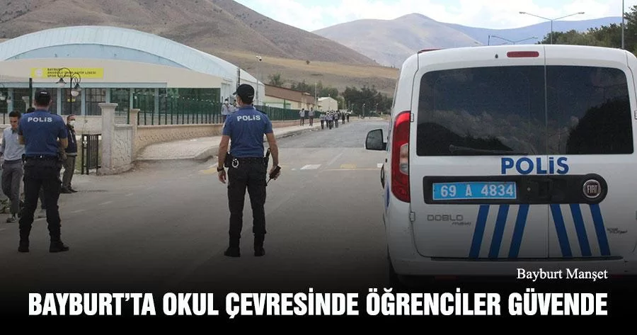 Bayburt’ta Okul Çevresinde Öğrenciler Güvende