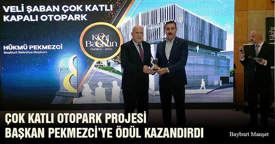 Çok Katlı Otopark Projesi Başkan Pekmezci'ye Ödül Kazandırdı