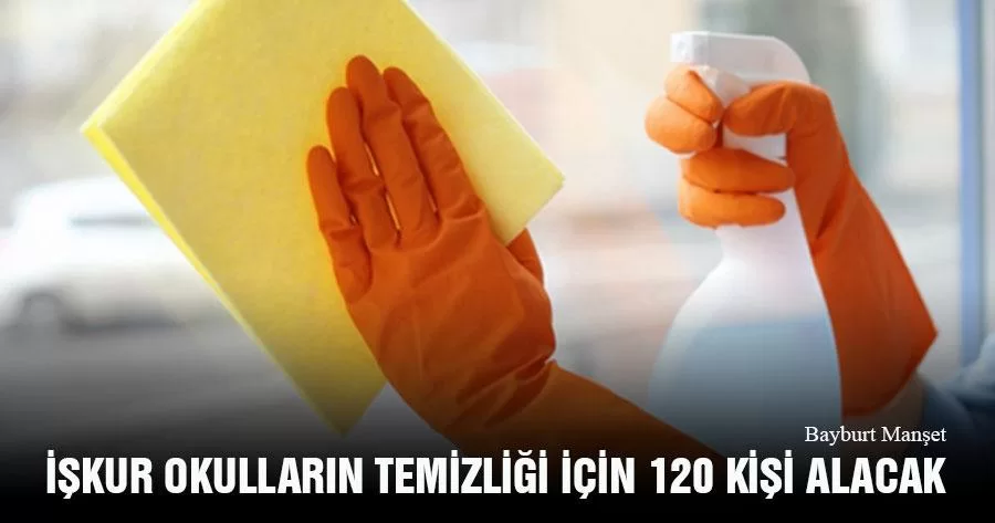 İŞKUR Okulların Temizliği İçin 120 Kişi Alacak