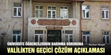 Üniversite Öğrencilerinin Barınma Sorununa Valilikten Geçici Çözüm Açıklaması