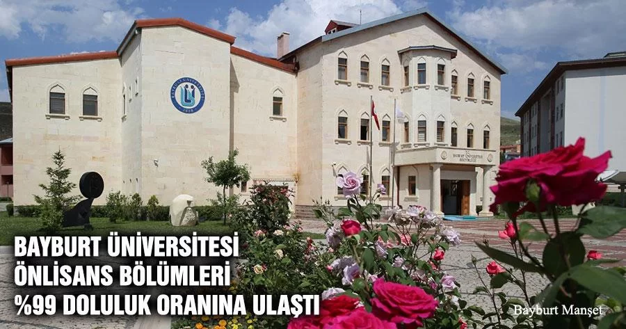 Bayburt Üniversitesi Önlisans Bölümleri %99 Doluluk Oranına Ulaştı