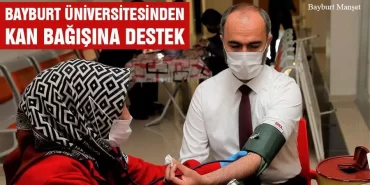 Bayburt Üniversitesinden Kan Bağışına Destek