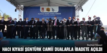 Hacı Kıyasi Şentürk Camii Dualarla İbadete Açıldı