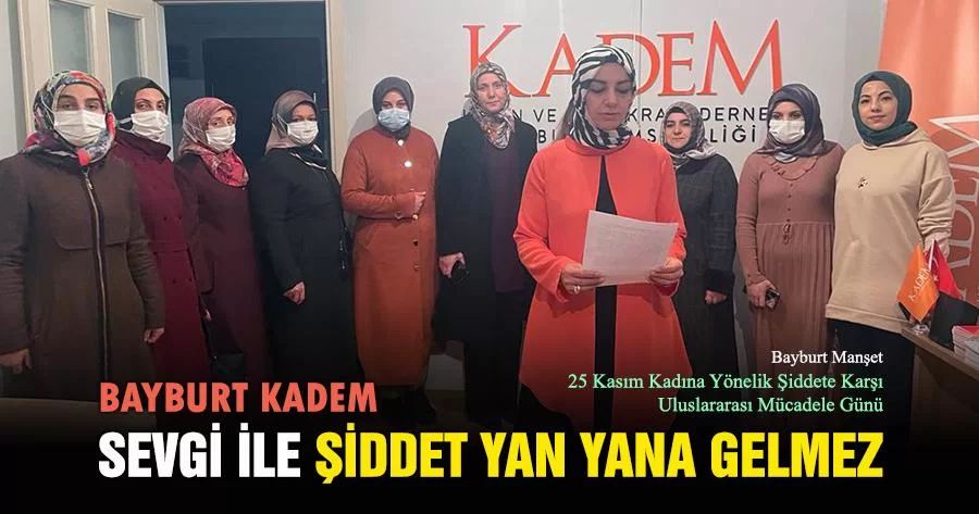 Bayburt KADEM, Sevgi İle Şiddet Yan Yana Gelmez