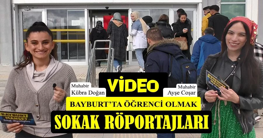 Bayburt Üniversitesi Öğrencilerine Mikrofonumuzu Uzattık