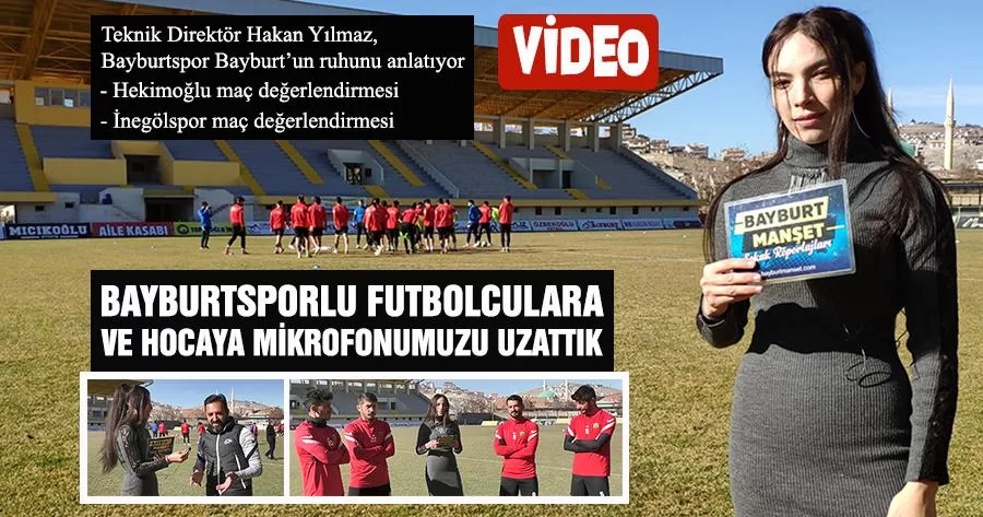 Bayburtsporlu Futbolculara ve Hocaya Mikrofonumuzu Uzattık