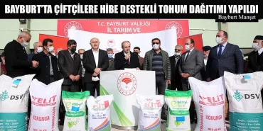 Bayburt’ta Çiftçilere Hibe Destekli Tohum Dağıtımı Yapıldı