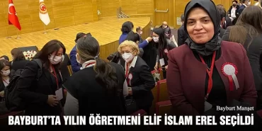 Bayburt’ta Yılın Öğretmeni Elif İslam Erel Seçildi