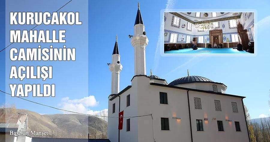 Kurucakol Mahalle Camisinin Açılışı Yapıldı