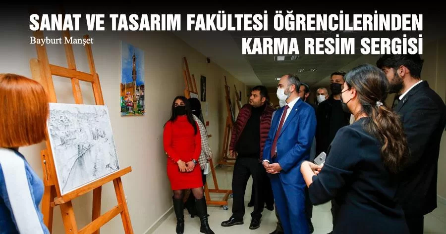 Sanat ve Tasarım Fakültesi Öğrencilerinden Karma Resim Sergisi